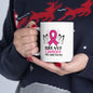 Breast Cancer Awareness Mug 11oz