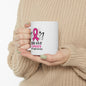 Breast Cancer Awareness Mug 11oz