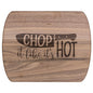 Chop It Like It's HOT!