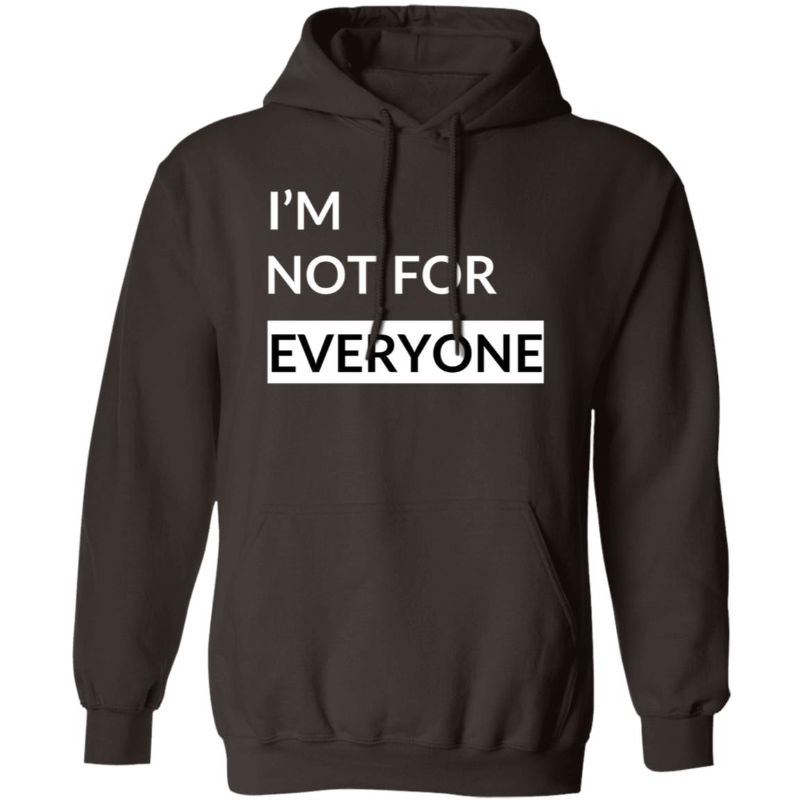 Not For Everyone