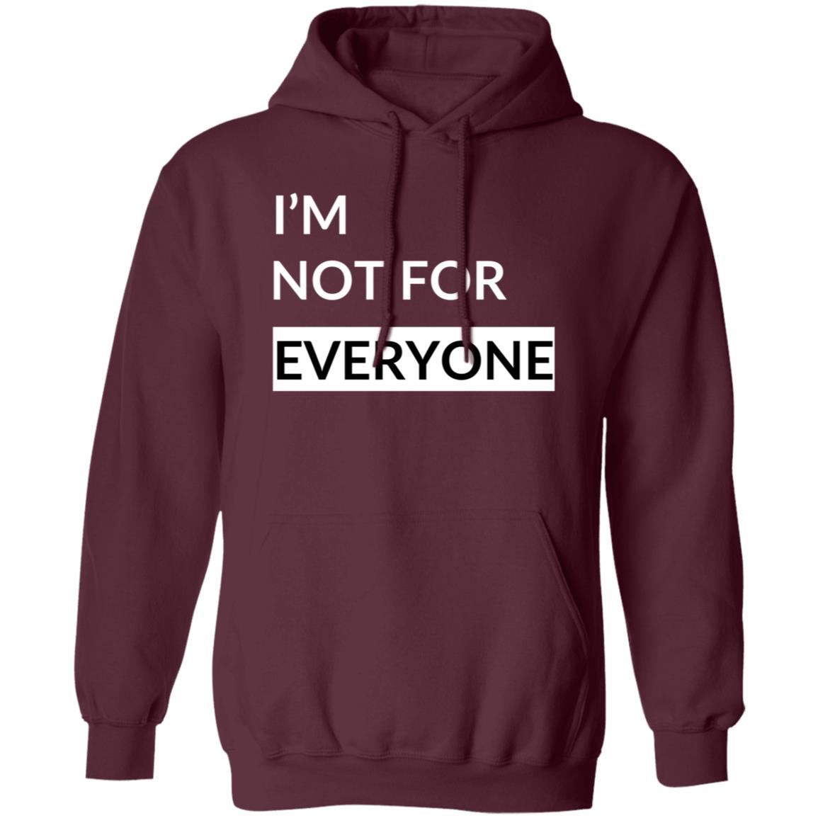 Not For Everyone