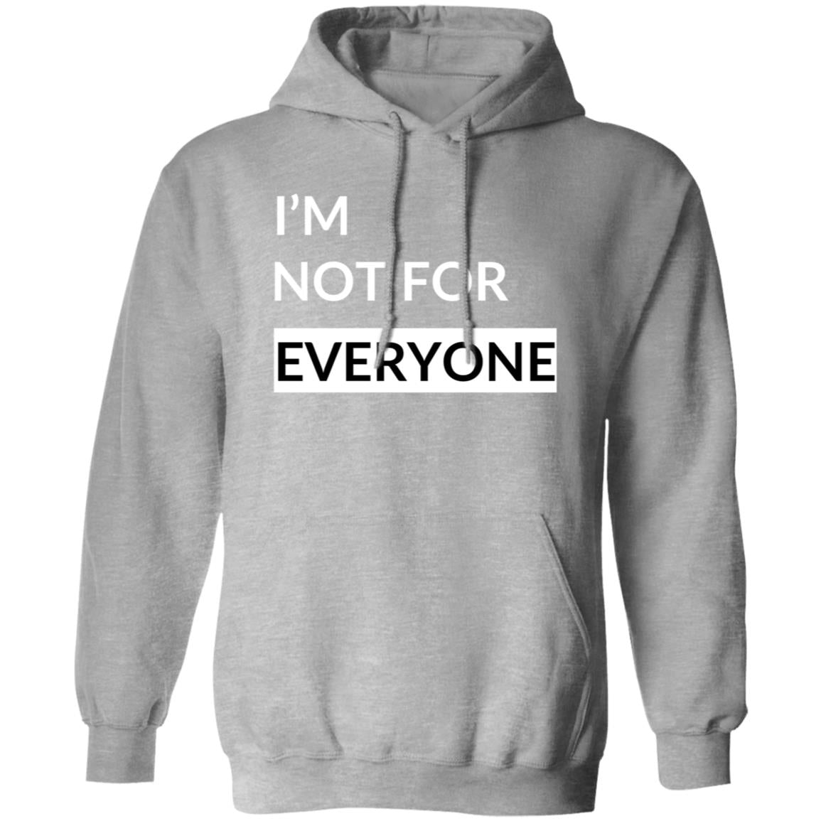 Not For Everyone