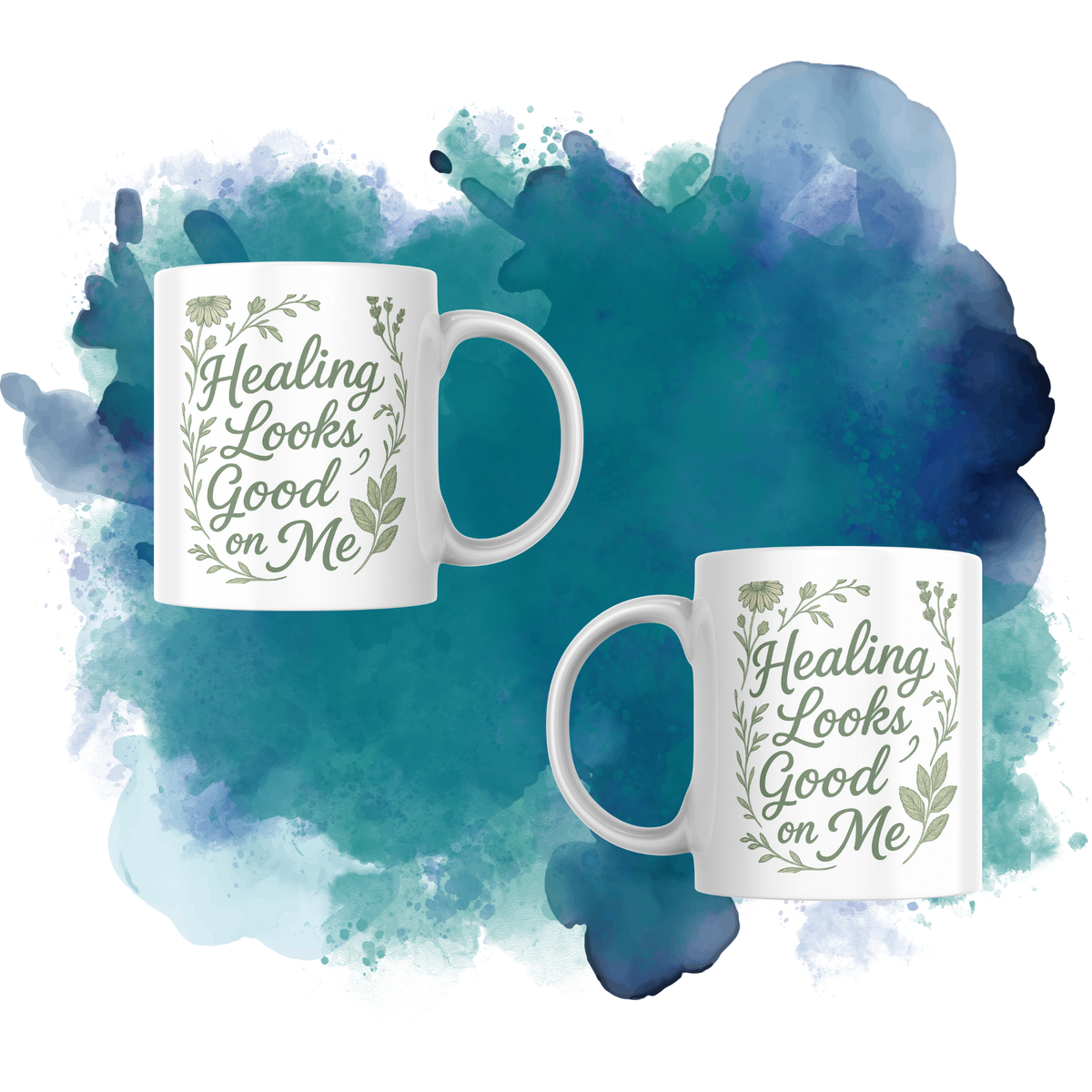 "Healing Looks Good on Me" Ceramic Mug