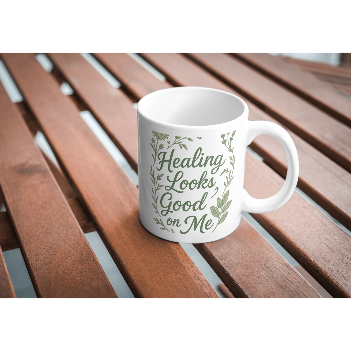 "Healing Looks Good on Me" Ceramic Mug