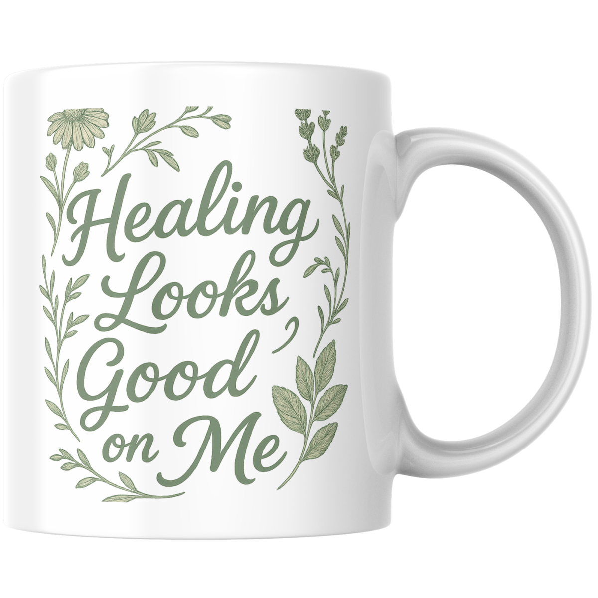 "Healing Looks Good on Me" Ceramic Mug