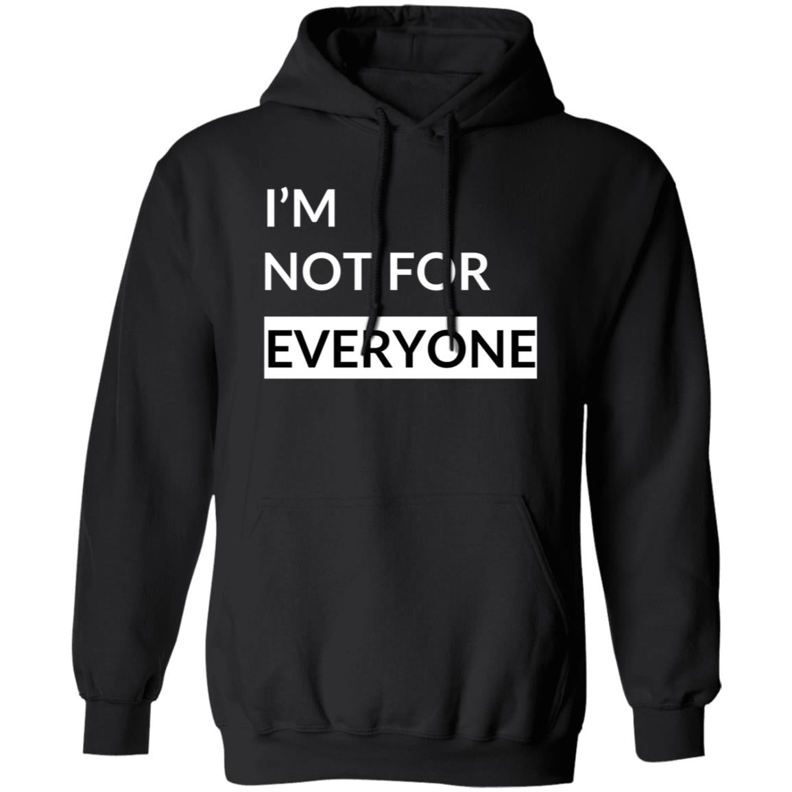 Not For Everyone