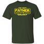 Best Father in the Galaxy | Fathers Day | Shirt